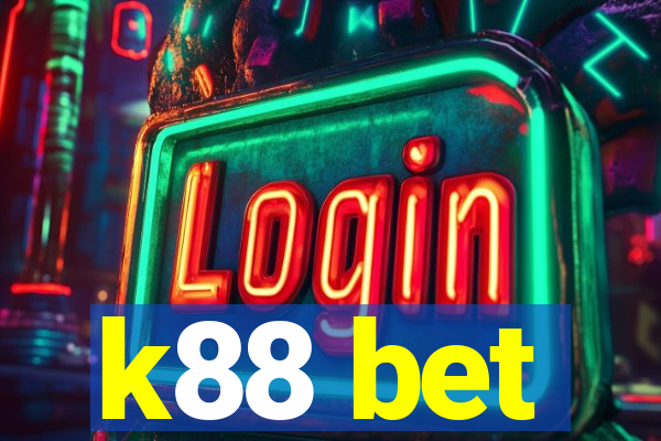 k88 bet